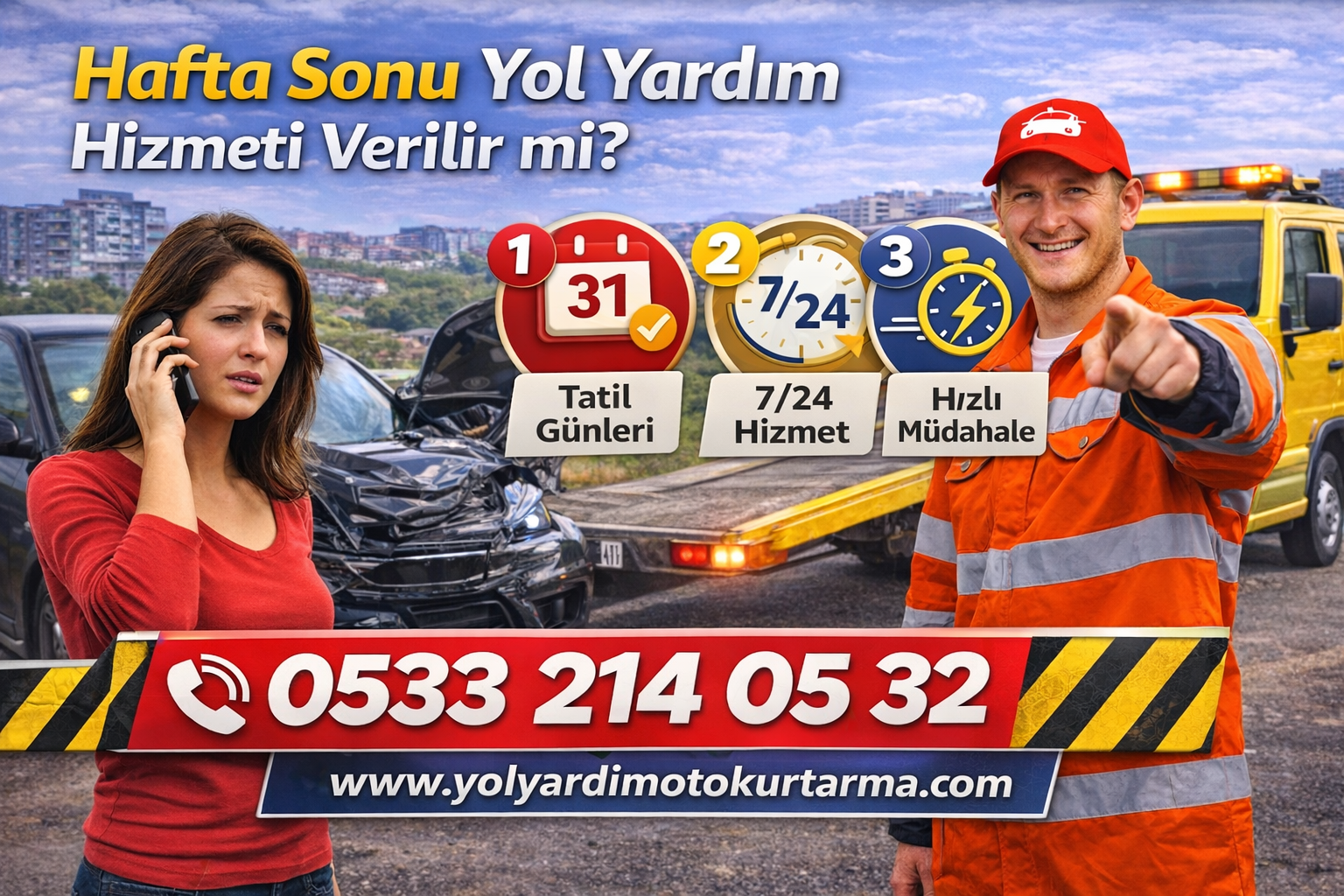 Hafta sonu yol yardım hizmeti verilir mi