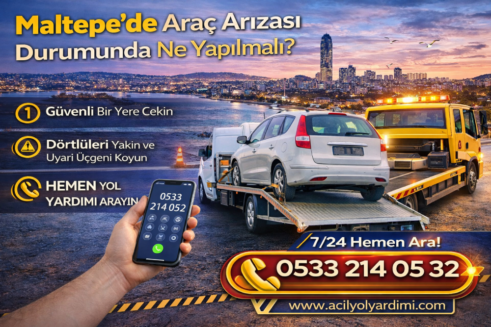 Maltepe’de araç arızası durumunda yapılması gerekenler ve acil yol yardım hizmeti